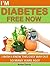 I’m Diabetes Free Now! - I ...