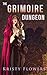 The Grimoire Dungeon: An Interactive Pick-Your-Path Erotica with Multiple Endings (Taboo Beast Fantasy Erotica)