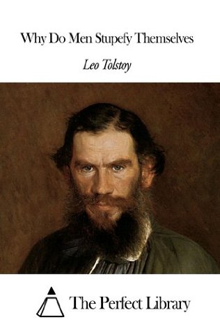Why Do Men Stupefy Themselves (Kindle Edition)