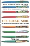 The Global Soul by Pico Iyer