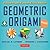 Geometric Origami Mini: Folded Paper Fun for Kids & Adults!