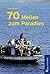 70 Meilen zum Paradies (German Edition)