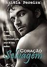 Coração Selvagem (Portuguese Edition) Coração Selvagem (Portuguese Edition)