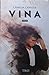 Vina by Camelia Cavadia