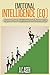 Emotional Intelligence: Improve Your EQ, Social Skills, Interpersonal Skills, Communication Skills, Proffessional Relationships & Achieve Success (Understanding Emotional Intelligence and How to Use)