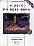 Music publishing: a songwriter's guide