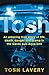 Tosh: An Amazing True Story Of Life, Death, Danger And Drama In The Garda Sub-Aqua Unit