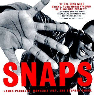 Snaps: The African American Art Of Verbal Warfare (Paperback)