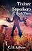 Trainee Superhero (Book Three)