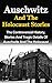 Auschwitz And The Holocaust Stories: The Controversial History, Stories And Tragic Details Of Auschwitz And The Holocaust (Auschwitz And The Holocaust, ... Survivor Stories, Holocaust Saviors)