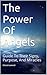 The Power Of Angels: Guide ...