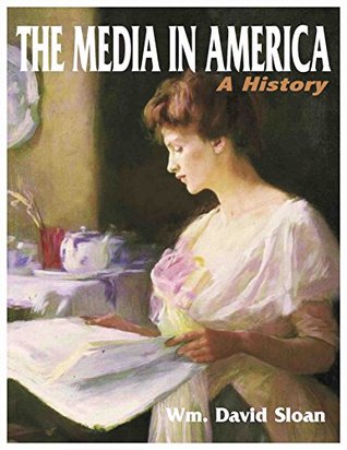 The Media in America: A History (Paperback)