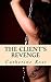 The Client's Revenge by Catherine Rose