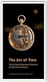 The Art of Time: The David Salomons Collection of Watches and Clocks