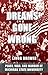 Dreams Gone Wrong by Lingg Brewer