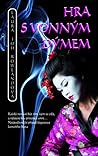 Hra s vonným dýmem by Laura Joh Rowland