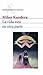 La vida está en otra parte by Milan Kundera