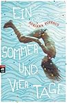 Ein Sommer und vier Tage by Adriana Popescu