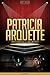 Patricia Arquette Unauthorized & Uncensored (All Ages Deluxe Edition with Videos)