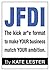 JFDI: The kick ar*e format to make YOUR business match YOUR ambition.