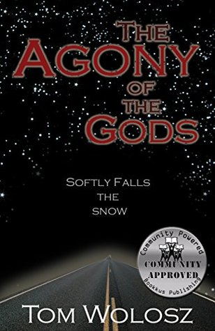 The Agony of the Gods: Softly Falls the Snow