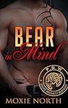 Bear in Mind by Moxie North