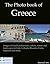 The Photo Book of Greece. Images of Greek architecture, culture, nature, landscapes in Crete, Lefkada, Rhoades, Corfu, Santorini, Athens and more. (Photo Books 36)