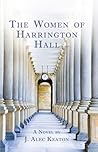 The Women of Harrington Hall: A Novel