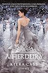 A herdeira by Kiera Cass