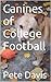 Canines of College Football by Pete Davis