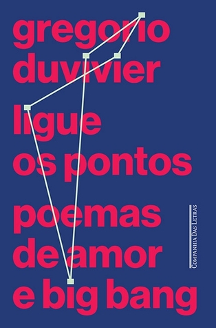 Ligue os pontos: poemas de amor e big bang