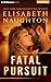 Fatal Pursuit (Aegis, #3)