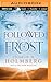 Followed by Frost