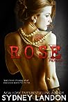 Rose by Sydney Landon
