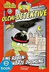 Olchi-Detektive 18. Eine rabenschwarze Drohung (German Edition)