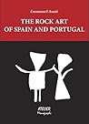 The Rock Art of Spain and Portugal: A Study of Conceptual Anthropology (Atelier Monographs Book 2)