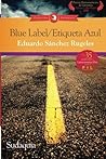 Blue Label / Etiq...