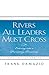 Rivers All Leaders Must Cross: Entering Into a Promising Tomorrow