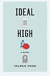 Ideal High by Valerie Ipson