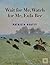 Wait for Me, Watch for Me, Eula Bee by Patricia Beatty