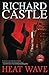 Heat Wave by Richard Castle