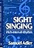 Sight Singing: Pitch, Interval, Rhythm
