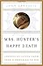 Mrs. Hunter's Happy Death: ...