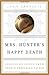 Mrs. Hunter's Happy Death by John Fanestil