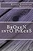 Broken Into Pieces by Karen Anderson Hardaway