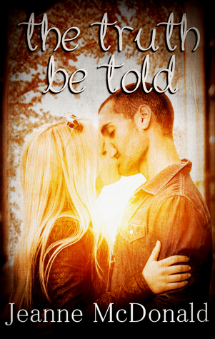 The Truth Be Told (The Truth in Lies Saga, #3)