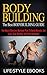 Body Building: The Best Bod...