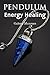 Pendulum Energy Healing