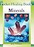 Minerals (Pocket Healing Books)