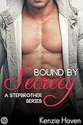 Bound by Secrecy: A Stepbrother Series